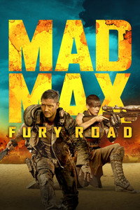 Постер фильма «Безумный Макс: Дорога ярости (2015)» — (55 из 319)