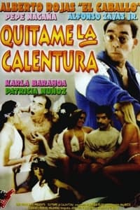 Quítenme la calentura (1994)