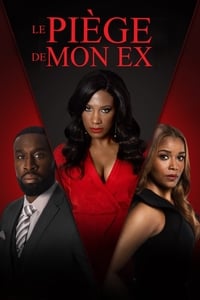 Le piège de mon ex (2019)