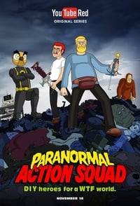 The Paranormal Action Squad (2016)