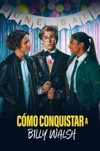 Cómo conquistar a Billy Walsh pelicula completa