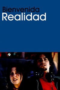 Bienvenida realidad (2004)