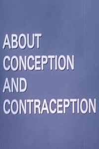 Постер мультфильма «About Conception and Contraception (1974)» — (1 из 1)