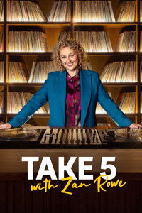 Take 5 with Zan Rowe - Season 4