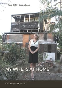 My Wife Is at Home (2017)