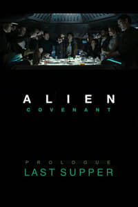 Alien : Covenant - Prologue : Le dernier dîner (2017)