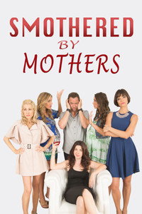 Постер фильма «Smothered by Mothers (2019)» — (2 из 5)