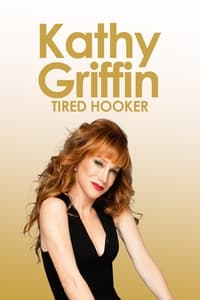Poster de Kathy Griffin: Tired Hooker