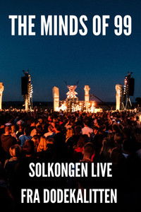 Poster de The Minds of 99 - Solkongen Live fra Dodekalitten