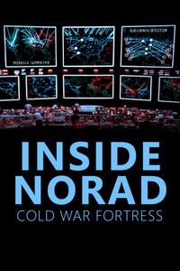 Постер к фильму Inside Norad: Cold War Fortress (2008)