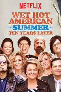 Постер сериала «Жаркое американское лето: 10 лет спустя (2017)» — (4 из 9)