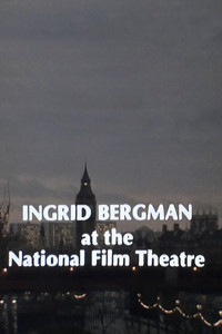Постер фильма «Ingrid Bergman at the National Film Theatre (1981)» — (2 из 2)