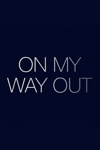 Постер фильма «On My Way Out: The Secret Life of Nani and Popi (2017)» — (2 из 3)