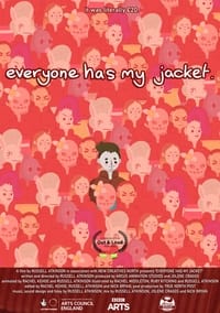 Everyone Has My Jacket