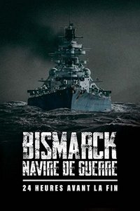 Poster de Bismarck, navire de guerre - 24h avant la fin