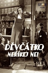 Poster de Děvčátko, neříkej ne!