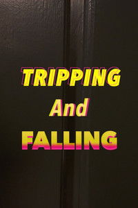 Imagem do Filme Tripping and Falling