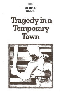 Tragedy in a Temporary Town