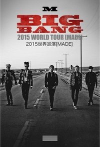 BIGBANG World Tour 2015～2016 [MADE] in Japan - 2016