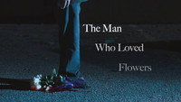 «The Man Who Loved Flowers (2015)» — обои к фильму #3