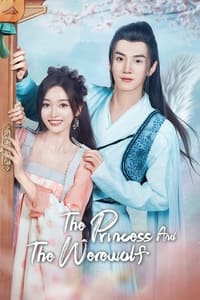tv show poster The+Princess+and+the+Werewolf 2023