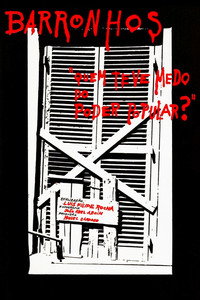 Barronhos - Quem Teve Medo do Poder Popular?