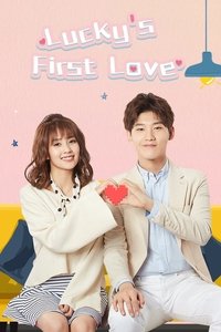 tv show poster Lucky%27s+First+Love 2019