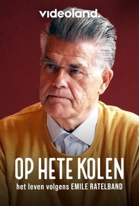 Poster de Op Hete Kolen: Het Leven volgens Emile Ratelband