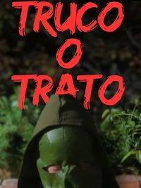 Poster de TRUCO O TRATO (cortometraje de Halloween)