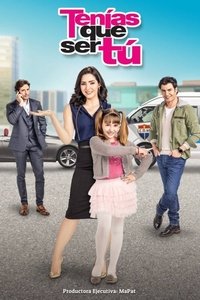 copertina serie tv Ten%C3%ADas+que+ser+T%C3%BA 2018