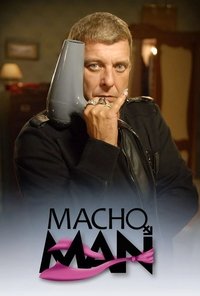 copertina serie tv Macho+Man 2011