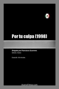 Poster de Por tu culpa