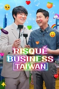 tv show poster Risqu%C3%A9+Business%3A+Taiwan 2023
