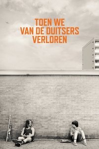 Toen we van de Duitsers verloren (2023)