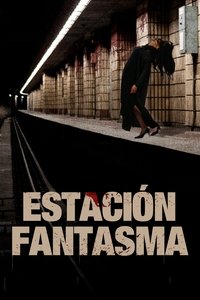 Poster de Estación Fantasma