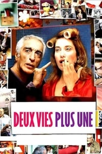 Deux vies plus une (2007)