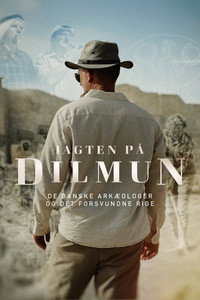 Jagten på Dilmun - de danske arkæologer og det forsvundne rige