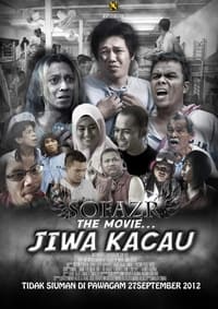 Sofazr The Movie: Jiwa Kacau (2012)