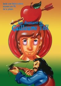 Les Aventures de Guillaume Tell