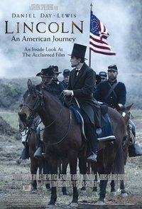 Lincoln: An American Journey - 2013