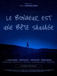 Poster de Le bonheur est une bête sauvage