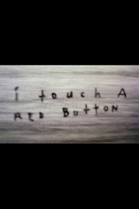 I Touch A Red Button Man - 2011
