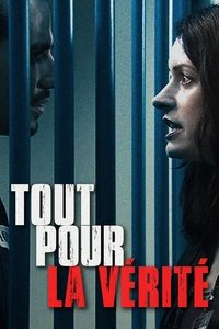 Tout Pour la Vérité (2008)