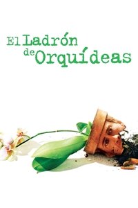 Poster de El ladrón de orquídeas