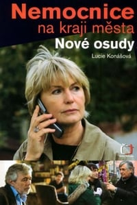 Nemocnice na kraji města ...nové osudy (2008)