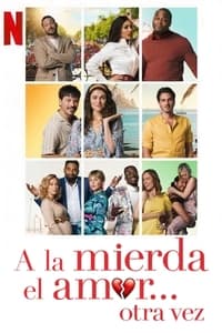 Poster de A la mierda el amor... otra vez