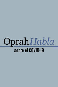 Oprah habla sobre el COVID-19