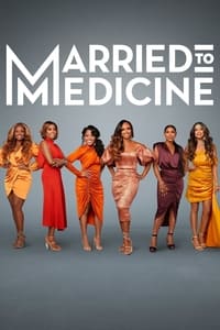 tv show poster Married+to+Medicine 2013