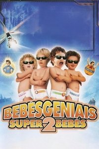 Imagem do Filme Bebês Geniais 2: Super Bebês