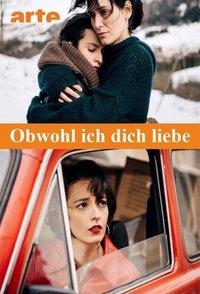 Movieposter Obwohl ich Dich liebe